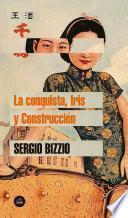 Libro La conquista, Iris y Construcción