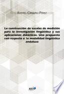 Libro La construcción de escalas de medición para la investigación lingüística y sus aplicaciones didácticas