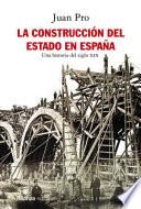 Libro La construcción del Estado en España