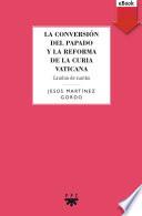 Libro La conversión del papado y la reforma de la curia vaticana