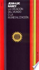 Libro La creación del mundo o la mundialización