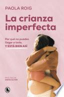 Libro La crianza imperfecta