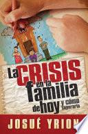 Libro La crisis en la familia de hoy