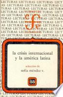 Libro La Crisis internacional y la América Latina