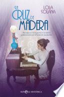 Libro La cruz de madera