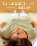 Libro La Curación a través de los cristales