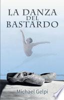 Libro La danza del bastardo