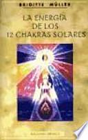 Libro La Energía de los doce chakras solares