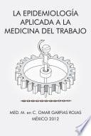 Libro La epidemiología aplicada a la medicina del trabajo