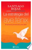 Libro La estrategia del ave Fenix