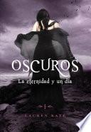 Libro La eternidad y un día (Oscuros 5)