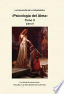 Libro LA EVOLUCION DE LA CONSCIENCIA «Psicologia del Alma»