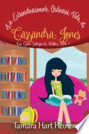 Libro La Extraordinariamente Ordinaria Vida de Cassandra Jones: Los Gatos Salvajes de Walker Año 1