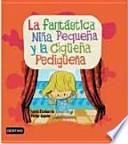 Libro La fantástica niña pequeña y la cigüeña pedigüeña