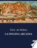 Libro LA FINGIDA ARCADIA