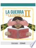 Libro La guerra va a la escuela II
