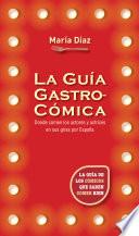 Libro La guía gastrocómica