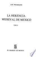 Libro La herencia medieval de México