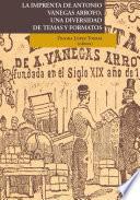 Libro La imprenta de Antonio Vanegas Arroyo