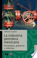 Libro La industria petrolera mexicana