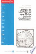 Libro La lengua de La infancia de Jesu-Christo: (contribución al estudio histórico del habla andaluza)