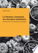 Libro La literatura comparada, una disciplina hospitalaria
