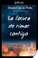 Libro La locura de rimar contigo