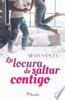 Libro La locura de saltar contigo