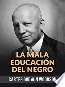 Libro La Mala Educación Del Negro (Traducido)