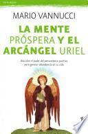 Libro La mente prspera y el arcngel Uriel / Prosperous Mind and the Archangel Uriel