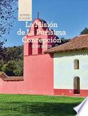 Libro La Misión de La Purísima Concepción (Discovering Mission La Purísima Concepción)