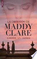 Libro La obsesión de Maddy Clare