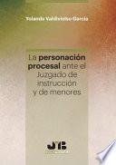 Libro La personación procesal ante el juzgado de instrucción de menores