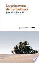 Libro La primavera de los bárbaros