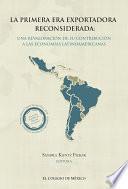 Libro La primera era exportadora reconsiderada: