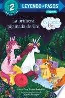 Libro La primera pijamada de Uni (Unicornio uni)(Uni the Unicorn Uni's First Sleepover Spanish Edition)