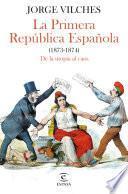 Libro La Primera República Española (1873-1874)