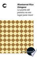 Libro La puerta del paraíso no era lugar para morir