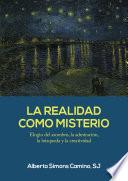Libro La realidad como misterio