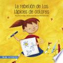 Libro La rebelión de los lápices de colores