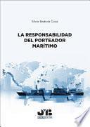 Libro La responsabilidad del porteador marítimo