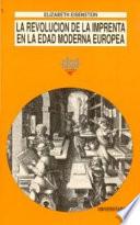 Libro La revolución de la imprenta en la Edad Moderna europea