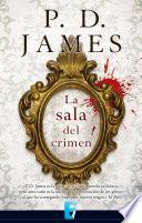 Libro La sala del crimen (Adam Dalgliesh 12)