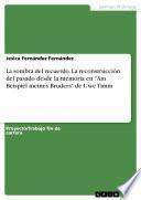 Libro La sombra del recuerdo. La reconstrucción del pasado desde la memoria en Am Beispiel meines Bruders de Uwe Timm