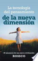 Libro La Tecnología Del Pensamiento De La Nueva Dimensión