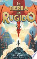 Libro La tierra del rugido (La tierra del rugido 1)