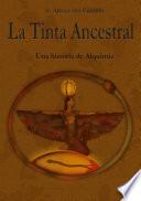 Libro La Tinta Ancestral