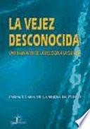 Libro La vejez desconocida