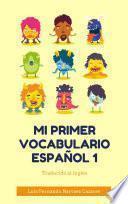 Libro Las 1000 Palabras Para Niños en Español Traducidas al Inglés