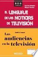Libro Las audiencias en la televisión y El lenguaje de las noticias de televisión